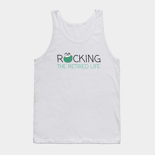 Rocking The Retired Life Tank Top by pingkangnade2@gmail.com